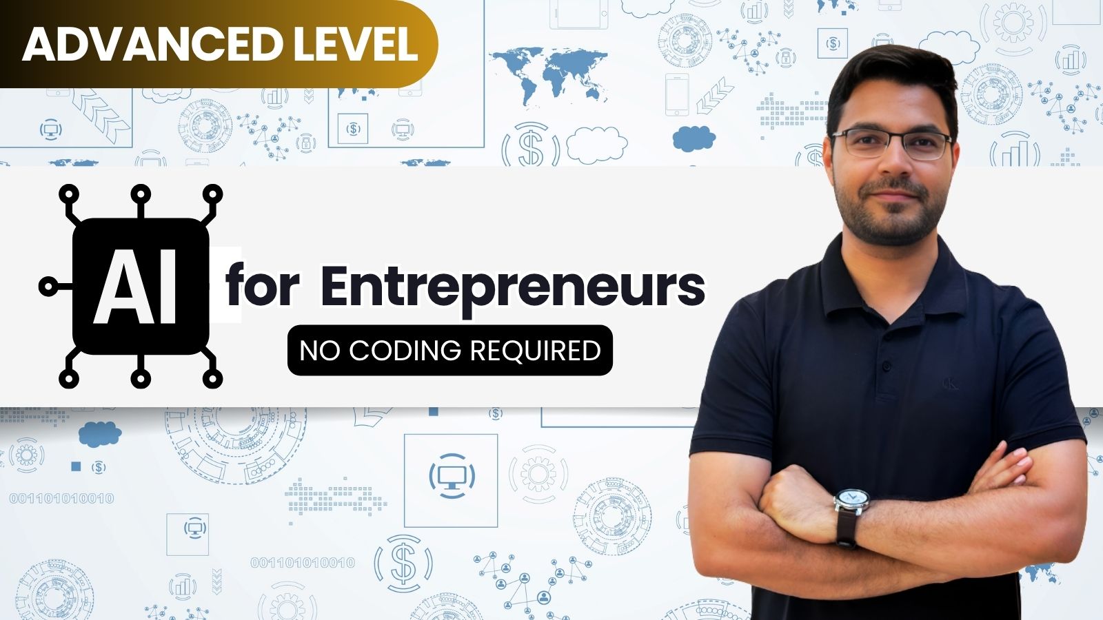 AI for Entrepreneurs — Advanced Level