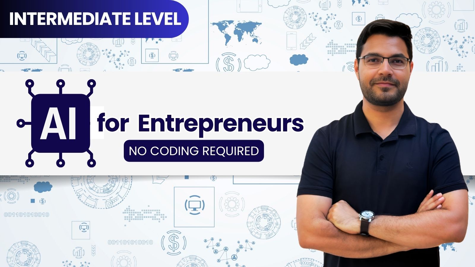 AI for Entrepreneurs — Intermediate Level
